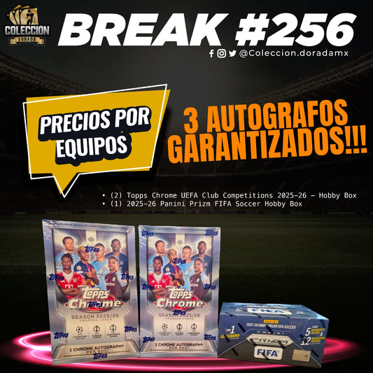 Break 256! UEFA Topps Chrome Panini Prizm